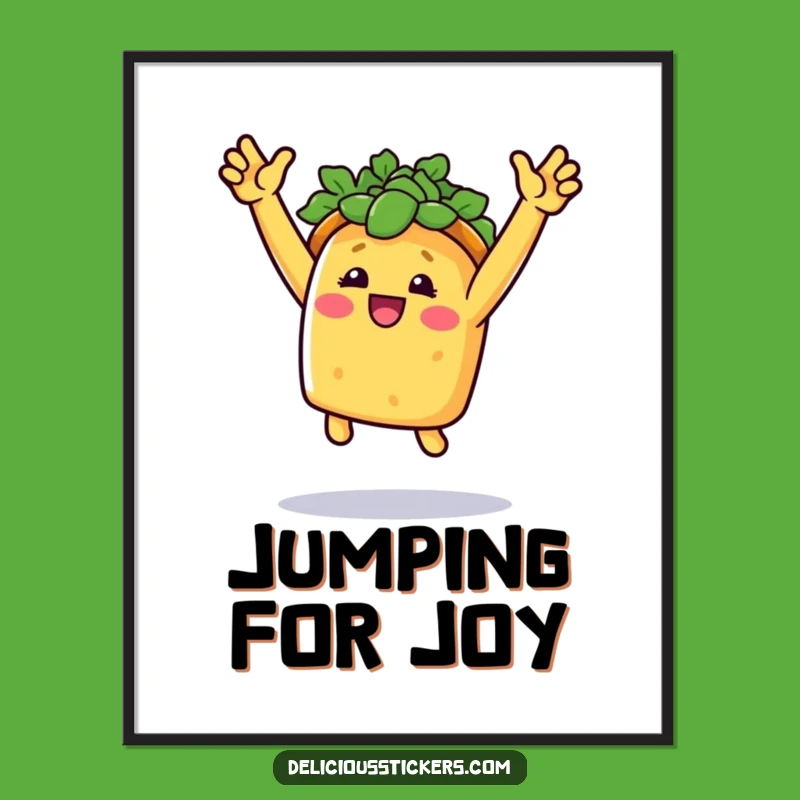 Funny Taco Joy Digital Print: Celebratory Food Art, Instant Download Gift