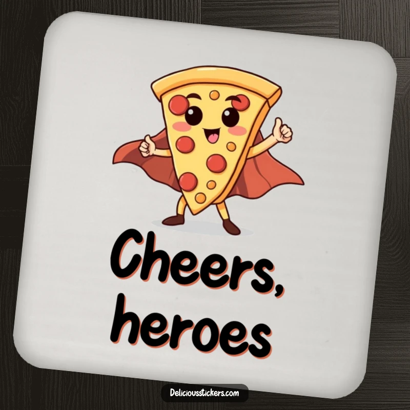 Funny Hero Pizza Slice Coaster: A proud pizza slice with a cape adopts a heroic stance on this protective drink coaster.
