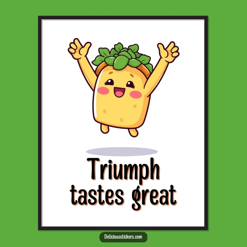 Funny Taco Joy Poster: Celebratory Taco Art, Perfect Wall Decor Gift