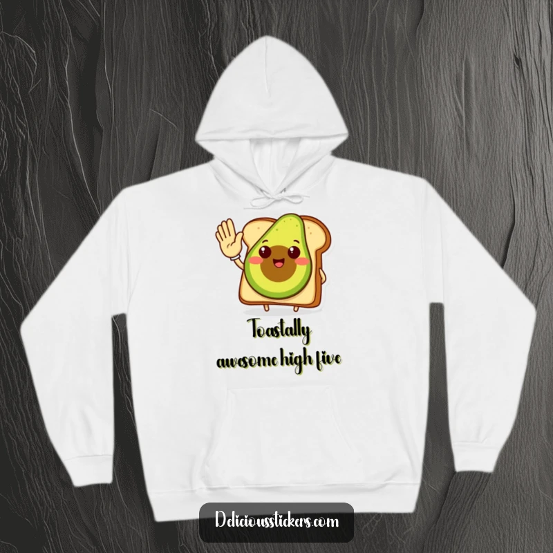 Funny avocado toast hoodie, a smiling avocado toast character giving a high five, comfortable and encouraging.