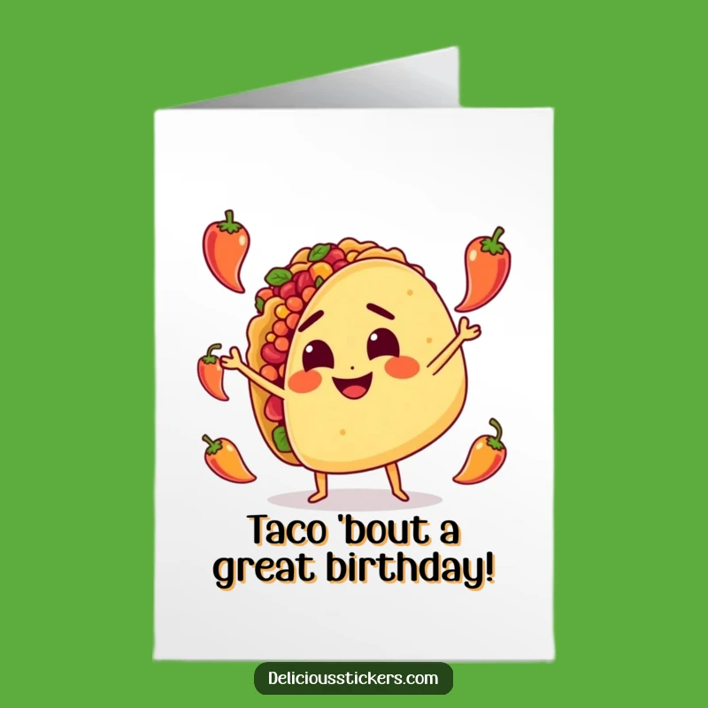 Free Printable Birthday Card: Funny Taco Juggling! Hilarious Foodie Fun - Downloadable!