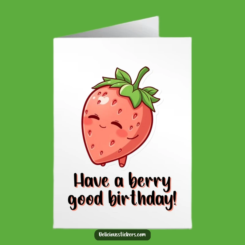 Free Printable Birthday Card: Winking Strawberry! Cheeky & Funny Wishes - Downloadable!