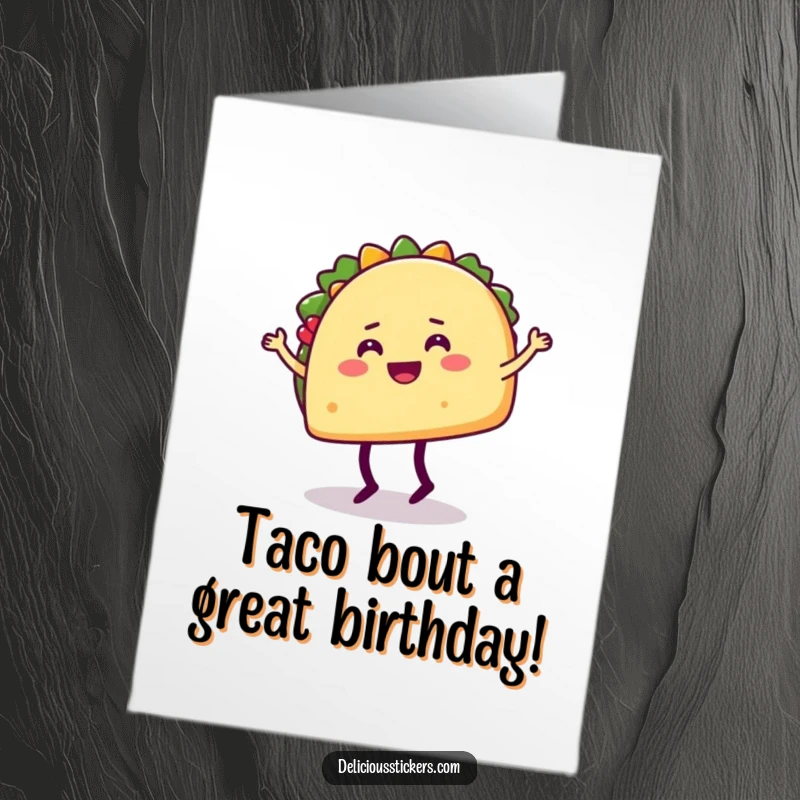 Funny Free Printable Birthday Card: Happy taco character with legs performs a silly dance move, celebrating a festive birthday.
