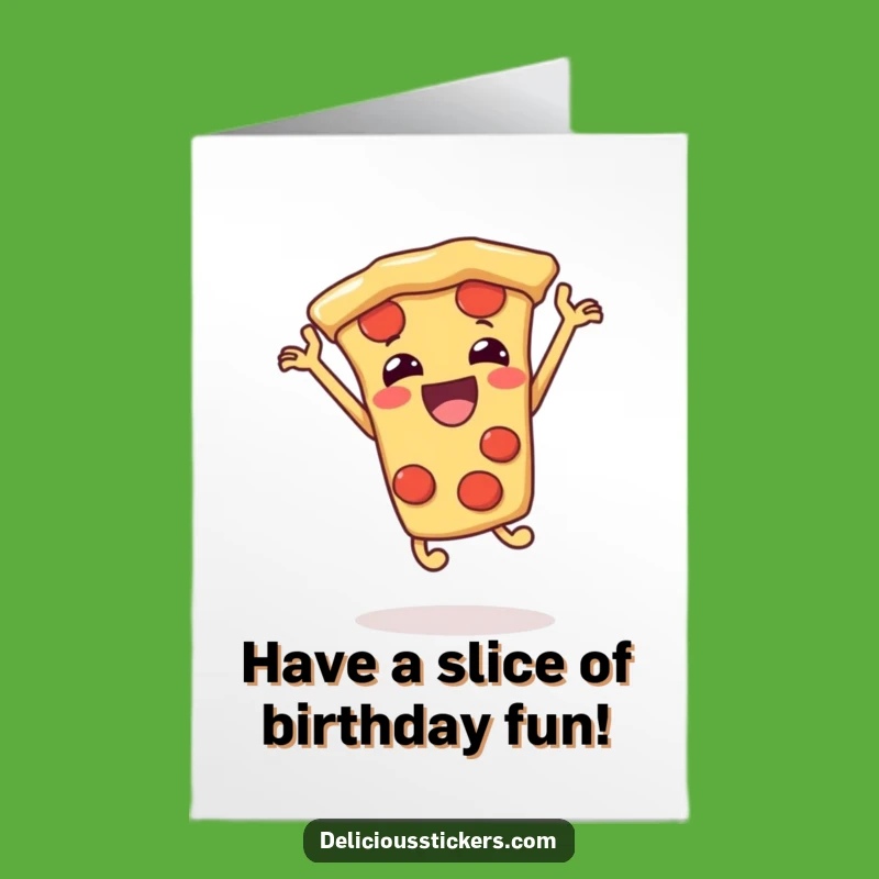 Free Printable Pizza Birthday Card: Joyful Jumping Slice, Downloadable Funny Gift