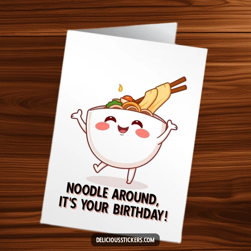 Funny free printable birthday card featuring a smiling ramen bowl doing a joyful dance, perfect for noodle lovers.