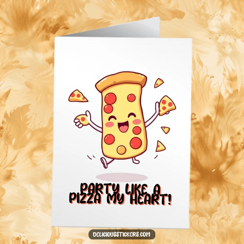 Funny Free Printable Birthday Card: A pizza slice character joyfully juggles smaller pizza slices of itself.