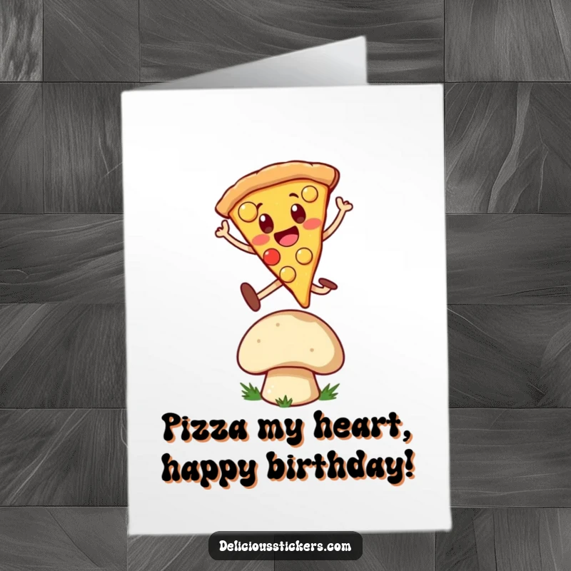 Funny free printable birthday card featuring a happy pizza slice character joyfully leaping over a mushroom, ready to celebrate.