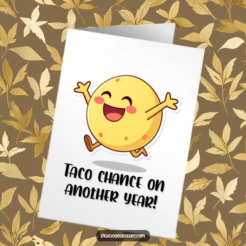 Funny free printable birthday card featuring a round, smiling taco character leaping with joy and arms wide open.