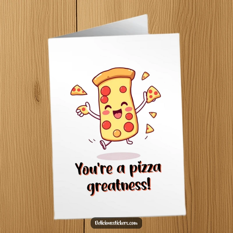 Funny Free Printable Congratulations Card: A playful pizza slice juggles smaller slices of itself in excitement.