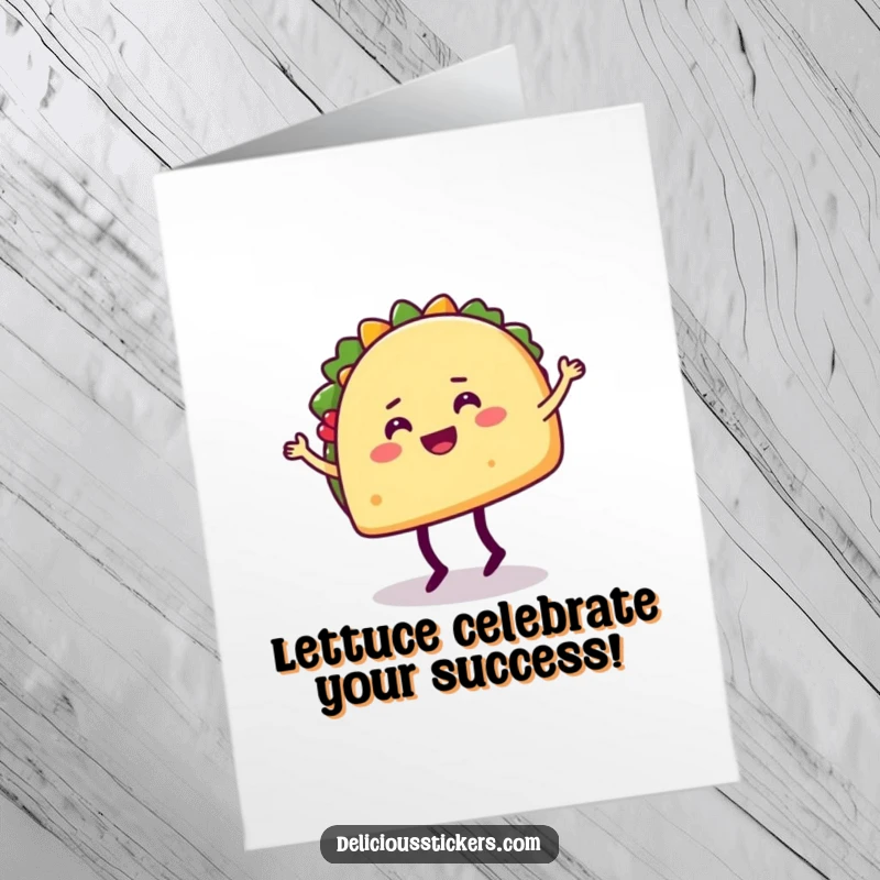 Funny Free Printable Congratulations Card: Happy taco character with legs dances joyfully, celebrating a successful milestone.