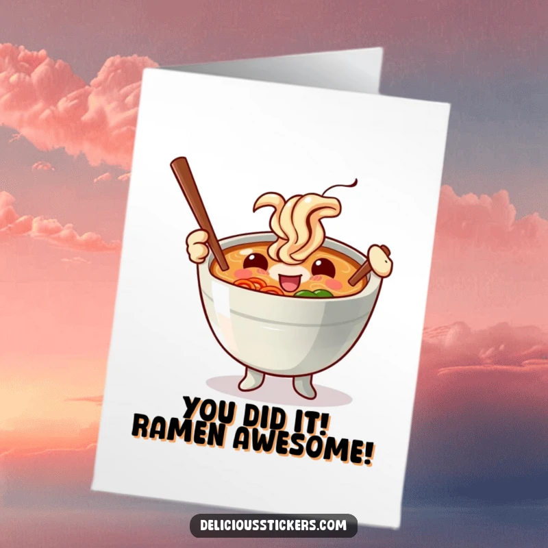 Funny Free Printable Congratulations Card: Joyful ramen bowl character enthusiastically waving chopsticks like batons.