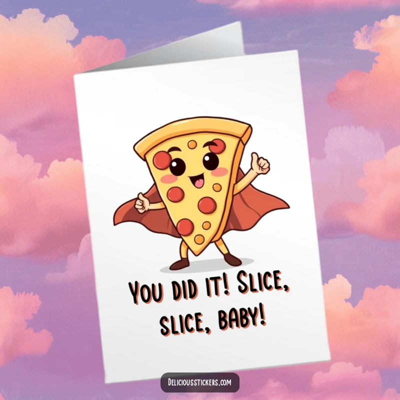Funny Free Printable Congratulations Card showing a pizza slice flexing its superhero cape, ready to celebrate any victory with cheesy flair.