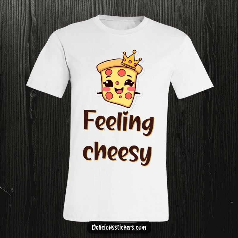Funny T-Shirt featuring a grinning pizza slice character wearing a tiny crown, embodying cheesy perfection and playful royalty.